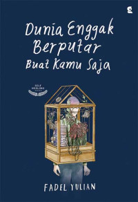 Image of Dunia Enggak Berputar Kamu Buat Saja