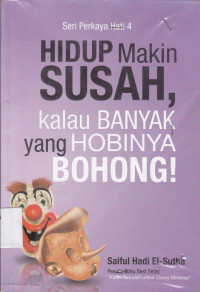 Image of Hidup Makin Susah Kalau Banyak yang Hobinya Bohong