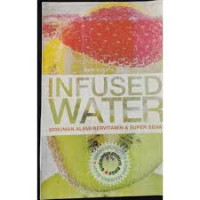 Image of Infused Water : Minuman Alami Bervitamin & Super Sehat